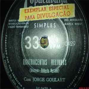 Jorge Goulart, Vera Lucia Couto Dos Santos - Quatrocentas Velinhas / Rosa Dourada FLAC album