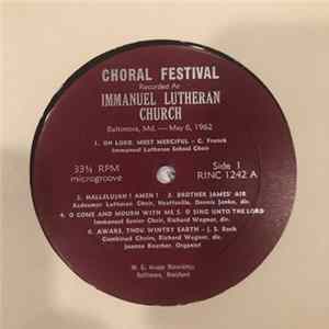 Redeemer Lutheran Choir, Hyattsville, Immanuel Lutheran School Choir, Immanuel Senior Choir, Combined Choir - Choral Festival Recorded At Immanuel Lutheran Church FLAC album