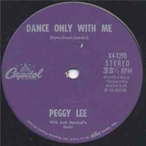 Peggy Lee - Dance Only With Me / I Enjoy Being A Girl FLAC album