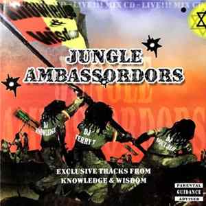 Various - Jungle Ambassordors - Exclusive Tracks From Knowledge & Wisdom FLAC album