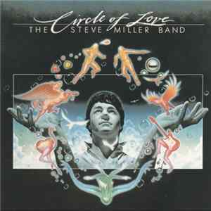 The Steve Miller Band - Circle Of Love FLAC album