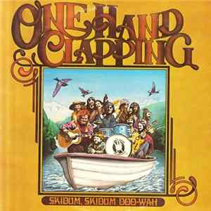 One Hand Clapping - Skidum, Skidum Doo-Wah FLAC album