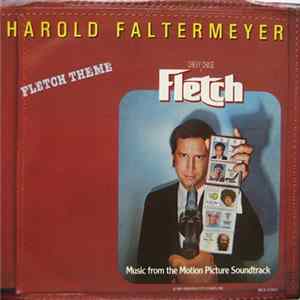 Harold Faltermeyer - Fletch Theme FLAC album