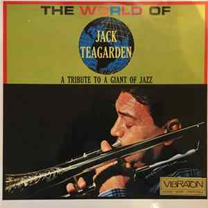 Jack Teagarden - The World Of Jack Teagarden FLAC album