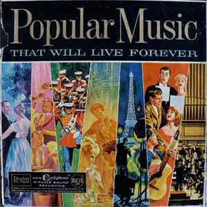 Various - Popular Music That Will Live Forever FLAC album