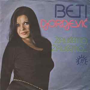 Beti Djordjević - Žalićemo, Žalićemo FLAC album