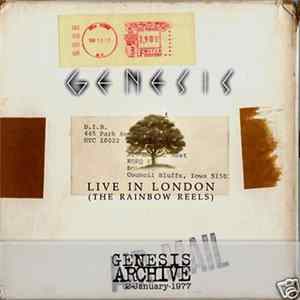 Genesis - Live In London (The Rainbow Reels) FLAC album