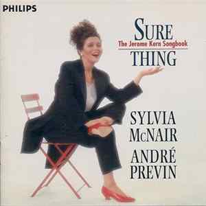 Sylvia McNair, André Previn, David Finck - Sure Thing: The Jerome Kern Songbook FLAC album