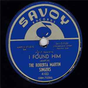 The Roberta Martin Singers - I Found Him / God Specializes FLAC album