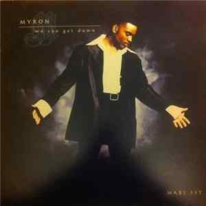 Myron - We Can Get Down FLAC album