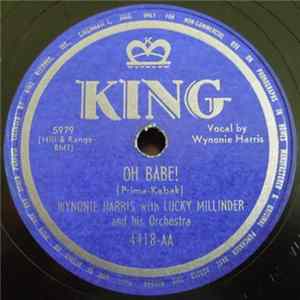 Wynonie Harris With Lucky Millinder And His Orchestra - Oh Babe! / Silent George FLAC album