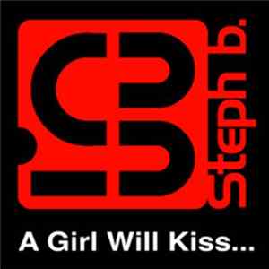 Steph B. - A Girl Will Kiss FLAC album