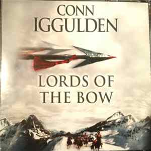 Conn Iggulden - Lords Of The Bow FLAC album