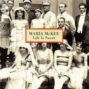 Maria McKee - Life Is Sweet FLAC album