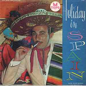 Lew Raymond Orchestra - Holiday In Spain FLAC album