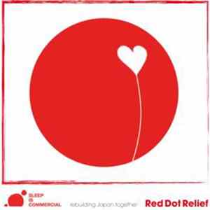 Various - Sleep Is Commercial For Red Dot Relief FLAC album