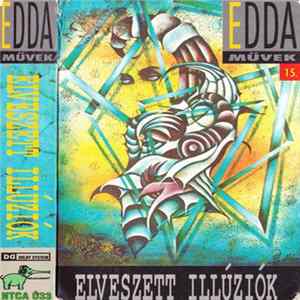 Edda Művek - Edda Művek 15. - Elveszett Illúziók FLAC album