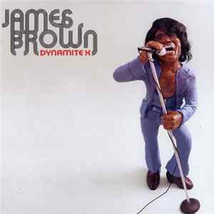 James Brown - Dynamite X FLAC album