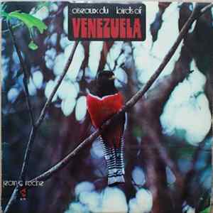 Jean C. Roché - Oiseaux Du Vénézuéla = Birds Of Venezuela FLAC album