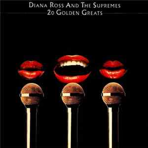 Diana Ross & The Supremes - 20 Golden Greats FLAC album