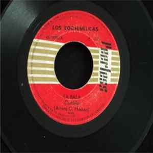 Los Xochimilcas - La Bala / la Raspa FLAC album