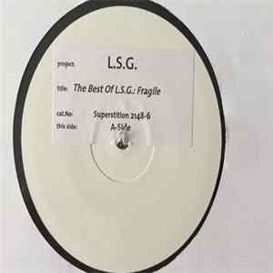 L.S.G. - The Best Of L.S.G.: Fragile FLAC album