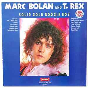 Marc Bolan And T. Rex - Solid Gold Boogie Boy FLAC album