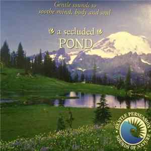 No Artist - The Sounds Of Nature - A Secluded Pond FLAC album