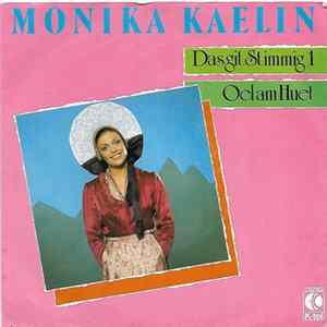 Monika Kaelin - Das Git Stimmig 1 / Oel Am Huet FLAC album