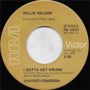 Willie Nelson - I Gotta Get Drunk FLAC album