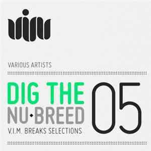 Various - Dig The Nu-Breed 05: V.I.M. Breaks Selections FLAC album