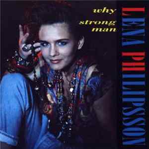 Lena Philipsson - Why / Strong Man FLAC album