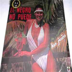 Los João - El Negro No Puede FLAC album