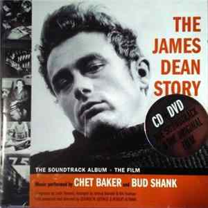 Chet Baker & Bud Shank - The James Dean Story (The Soundtrack Album + The Film) FLAC album