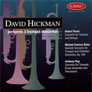 David Hickman - David Hickman Performs Three Trumpet Concertos FLAC album