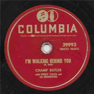 Champ Butler With Percy Faith And His Orchestra - I'm Walking Behind You / Take These Chains From My Heart FLAC album