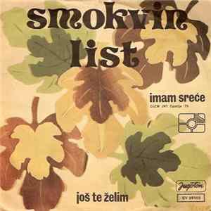 Smokvin List - Imam Sreće / Još Te Želim FLAC album