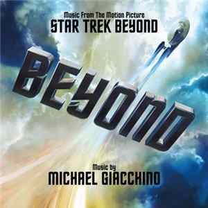 Michael Giacchino - Star Trek Beyond (Music from the Motion Picture) FLAC album