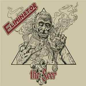 Eliminator - The Seer FLAC album