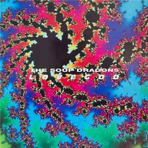 The Soup Dragons - Lovegod FLAC album
