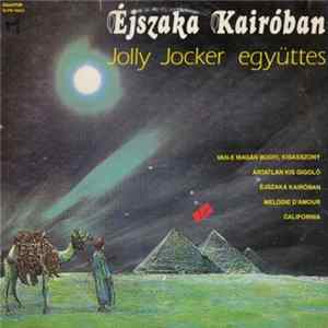 Jolly Jocker Együttes - Éjszaka Kairóban FLAC album