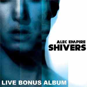 Alec Empire & The Hellish Vortex - Live At Uebel & Gefährlich, Hamburg, Germany FLAC album