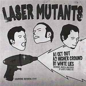 Laser Mutants - Get Out FLAC album