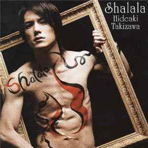 Hideaki Takizawa - Shalala / 無限の羽 FLAC album