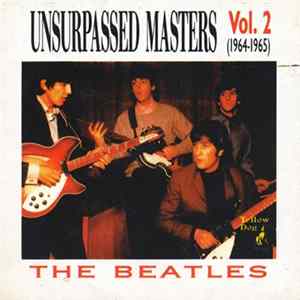 The Beatles - Unsurpassed Masters Vol. 2 (1964-1965) FLAC album