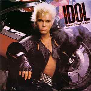 Billy Idol - Don't Need A Gun FLAC album