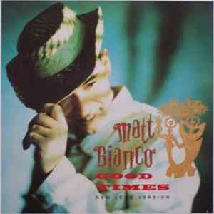 Matt Bianco - Good Times (New Version) FLAC album