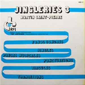 Martin Saint-Pierre - Jingleries 3 FLAC album