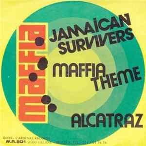 Jamaican Survivers - Maffia Theme / Alcatraz FLAC album