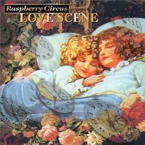 Raspberry Circus - Love Scene FLAC album